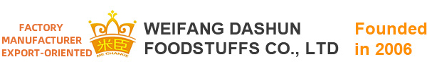 WEIFANG DASHUN FOODSTUFFS CO., LTD.